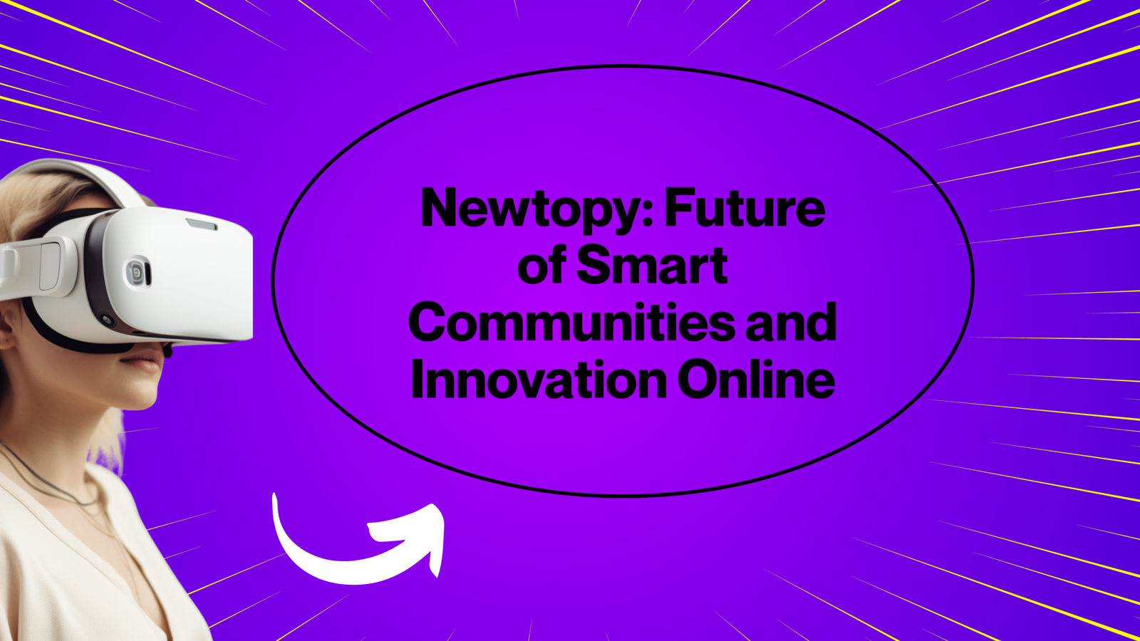 Newtopy: Future of Smart Communities and Innovation Online